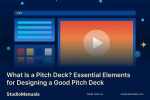 F- What Is a Pitch Deck_ Essential Elements for Designing a Good Pitch Deck