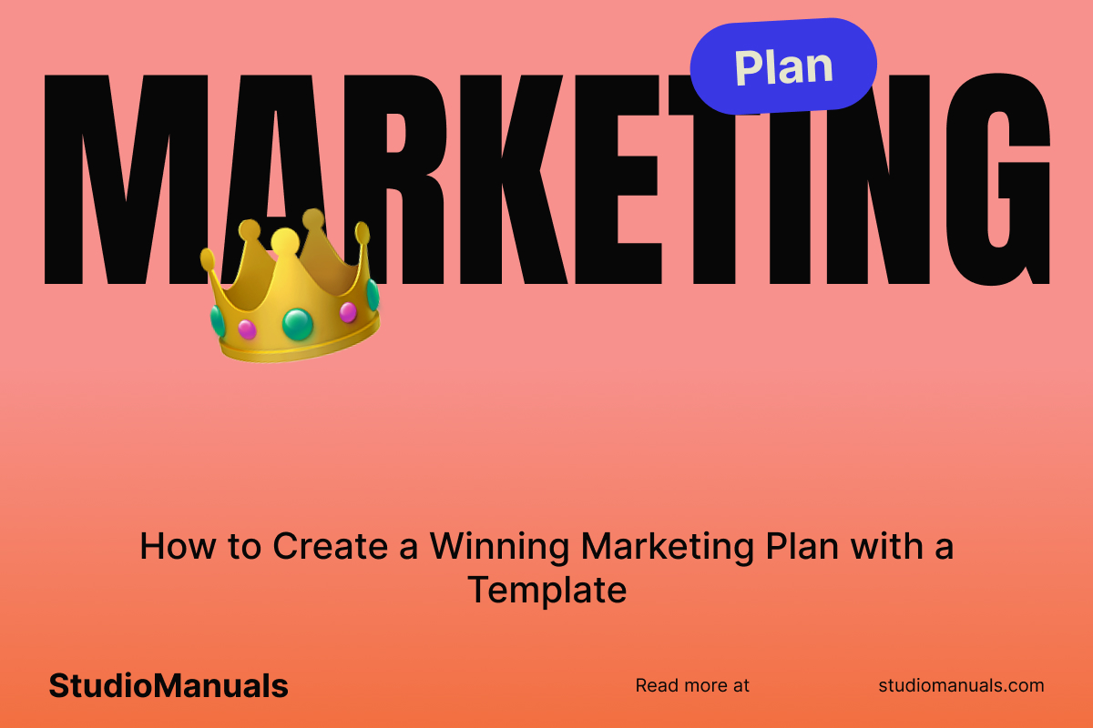 How to Create a Winning Marketing Plan with a Template