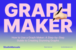 How to Use a Graph Maker_ A Step-by-Step Guide to Creating Stunning Graphs